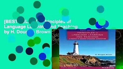 [BEST SELLING]  Principles of Language Learning and Teaching by H. Douglas Brown