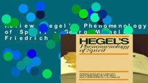 Review  Hegel's Phenomenology of Spirit - Georg Wilhelm Friedrich Hegel
