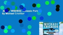 [MOST WISHED]  Jurassic Park by Michael Crichton