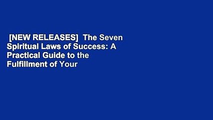 [NEW RELEASES]  The Seven Spiritual Laws of Success: A Practical Guide to the Fulfillment of Your