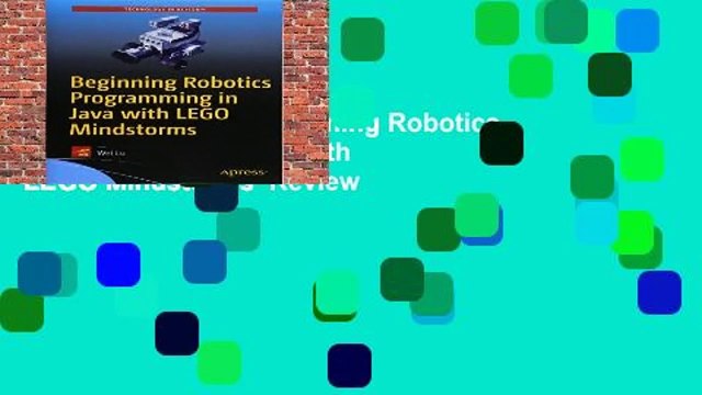 About For Books Beginning Robotics Programming in Java with LEGO Mindstorms Review