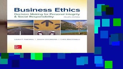 Business Ethics: Decision Making for Personal Integrity   Social Responsibility