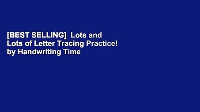 [BEST SELLING]  Lots and Lots of Letter Tracing Practice! by Handwriting Time