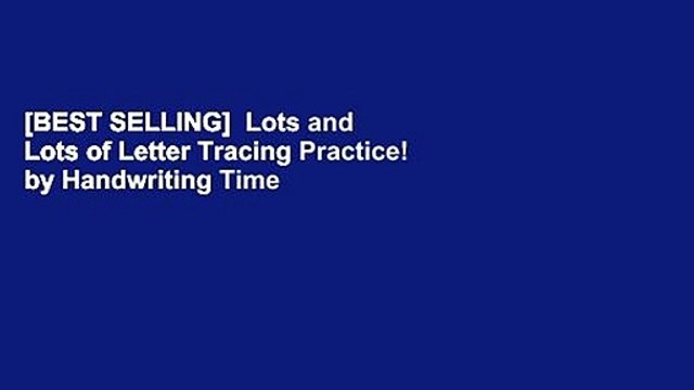 [BEST SELLING] Lots and Lots of Letter Tracing Practice! by Handwriting Time