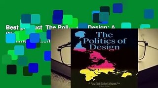 Best product  The Politics of Design: A (Not So) Global Design Manual for Visual Communication -