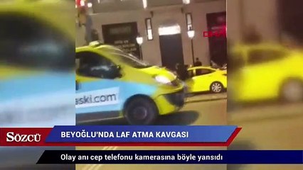 Tarlabaşı'nda laf atma kavgası
