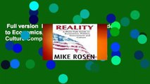 Full version  Reality: A Plain-Talk Guide to Economics, Politics, Government and Culture Complete