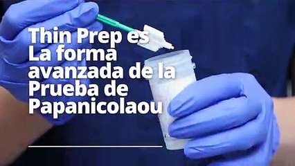 Tome la prueba Thin Prep para resolver problemas ginecológicos