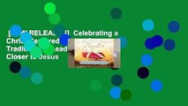 [NEW RELEASES]  Celebrating a Christ-Centered Easter: Seven Traditions to Lead Us Closer to Jesus