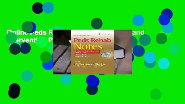 Online Peds Rehab Notes: Evaluation and Intervention Pocket Guide For Full