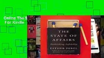 Online The State of Affairs: Rethinking Infidelity  For Kindle