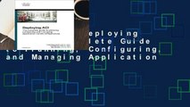 Full E-book Deploying Aci: The Complete Guide to Planning, Configuring, and Managing Application