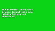 About For Books  Auntie Tsehai Cooks: A Comprehensive Guide to Making Ethiopian and Eritrean Food