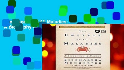 The Emperor of All Maladies: A Biography of Cancer