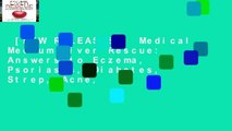 [NEW RELEASES]  Medical Medium Liver Rescue: Answers to Eczema, Psoriasis, Diabetes, Strep, Acne,