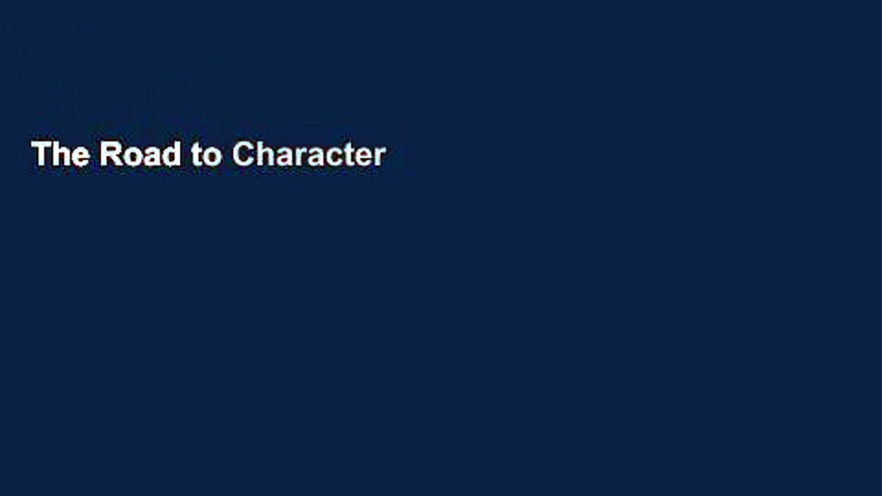 The Road to Character