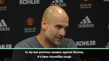 Time to focus on tough Burnley test - Guradiola