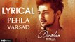 Pehla Varsad | Darshan Raval | Baarish Song | Romantic Lyrics Video Song