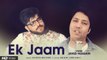 Ek Jaam - Official Music Video | Javed Hussain | Shikha-Mayank | Jeet Jhamtani, Gaurav, Narendra