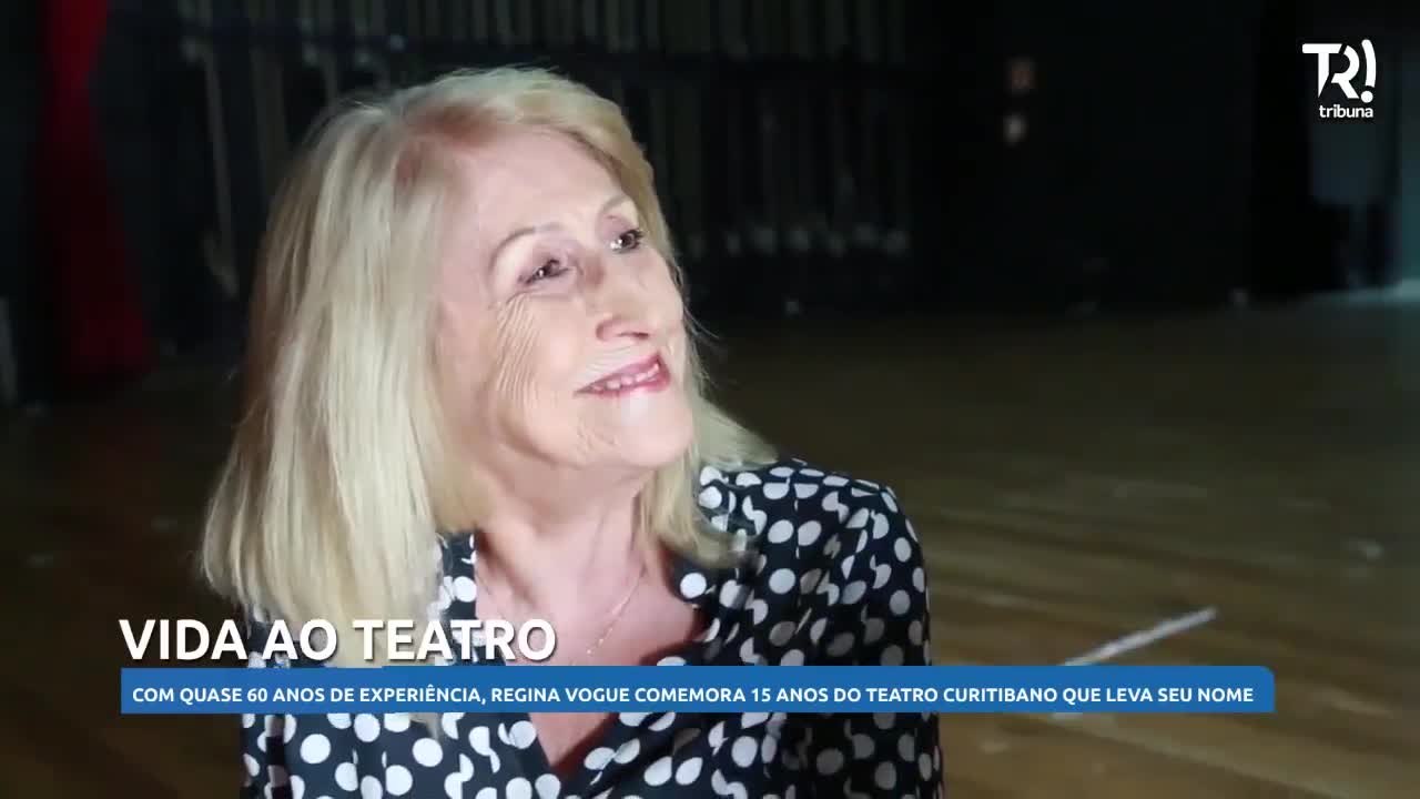 Atriz Regina Vogue comemora 15 anos do teatro curitibano com seu nome