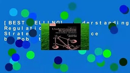 [BEST SELLING]  Understanding Regulation: Theory, Strategy, and Practice by Robert Baldwin
