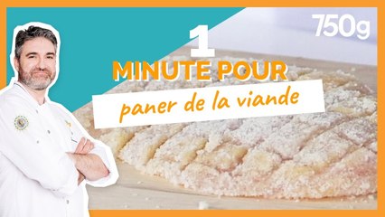 1 min pour... paner de la viande - 750g