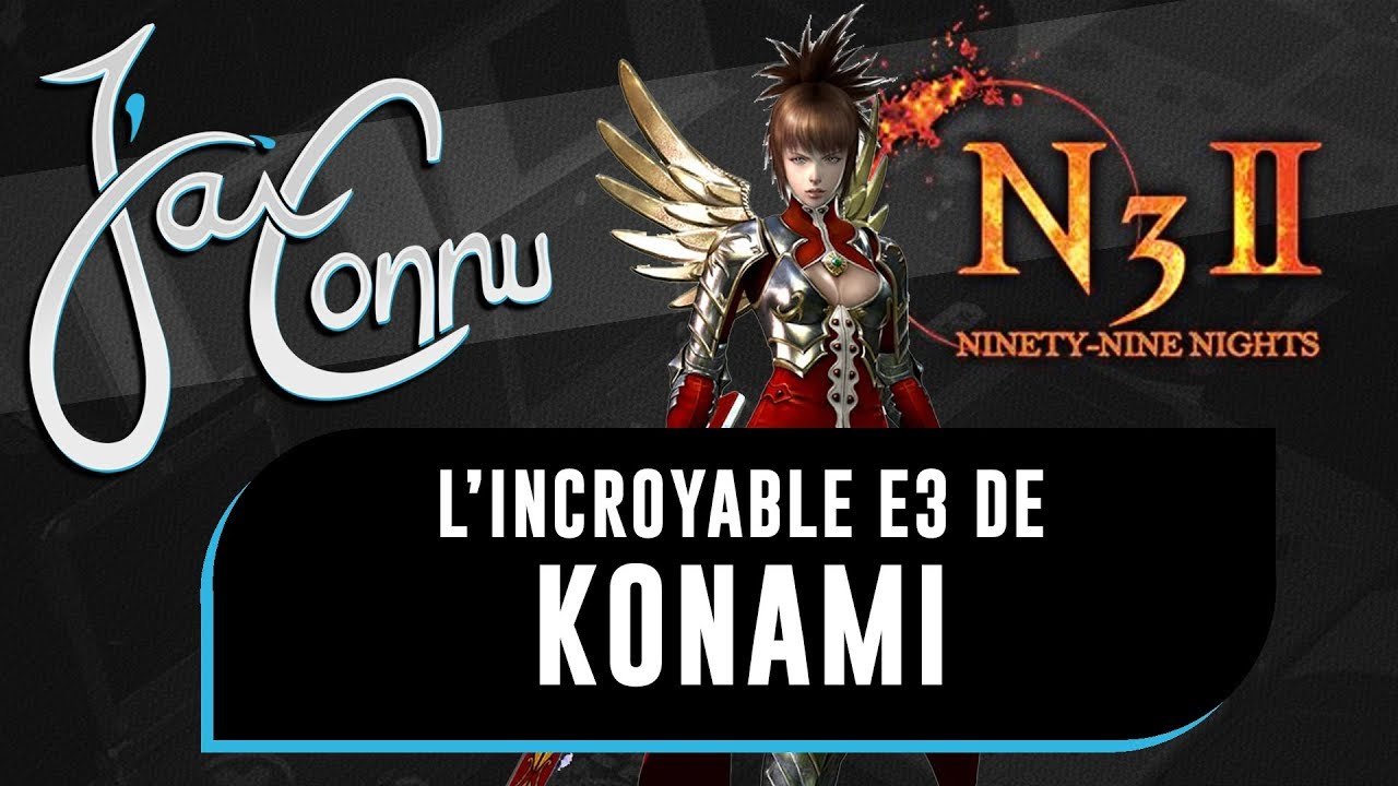 J'ai Connu... l'incroyable E3 de KONAMI