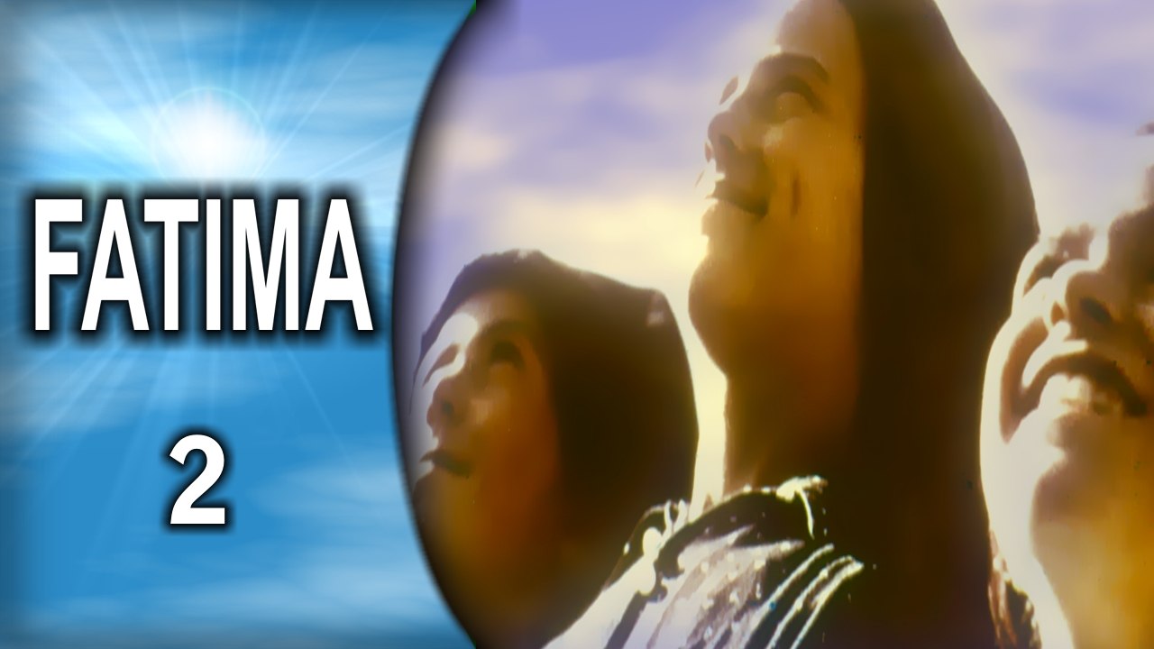 Fatima, message d'espoir pour notre temps (2): L'histoire des apparitions de Fatima avec "La Femme et le Dragon" (1de2).
