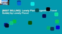 [BEST SELLING]  Lonely Planet Argentina (Travel Guide) by Lonely Planet