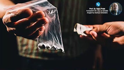 Prof.Dr. Oğuz Polat: Uyuşturucu ile mücadelede partizanlık yapmak vatan hainliğidir, asıl mücadele yerelde yapılır