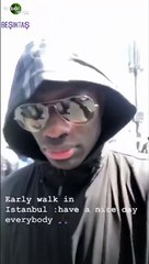 Bafetimbi Gomis, Beşiktaş sokaklarında