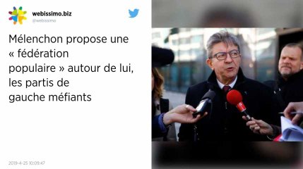 « Fédération populaire » : Jean-Luc Mélenchon veut unir la gauche autour de la France insoumise