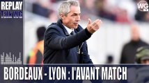 Bordeaux -Lyon : l'avant match du Talk