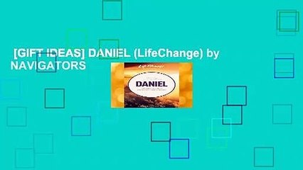 [GIFT IDEAS] DANIEL (LifeChange) by NAVIGATORS