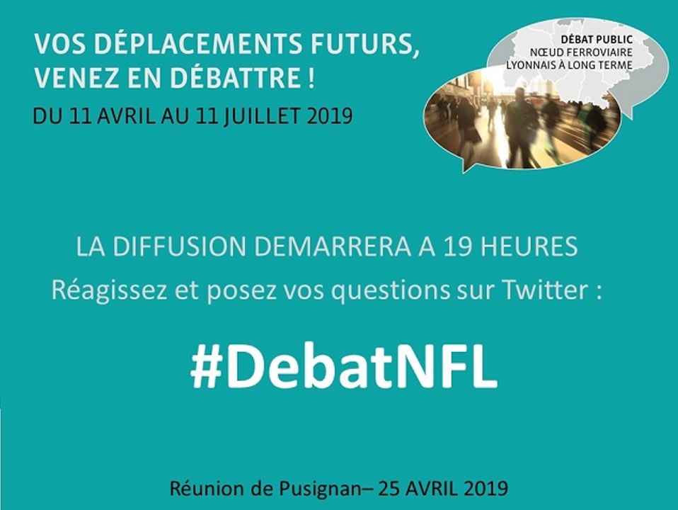Débat public Noeud Ferroviaire Lyonnais : Réunion de Pusignan du 25/04/2019