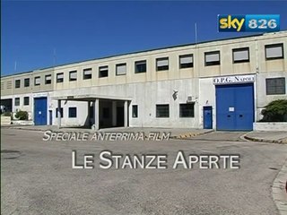 Speciale SKY film carcere O.P.G. Napoli - LE STANZE APERTE -
