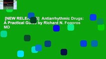 [NEW RELEASES]  Antiarrhythmic Drugs: A Practical Guide by Richard N. Fogoros MD