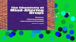 [GIFT IDEAS] The Chemistry of Mind-Altering Drugs: History, Pharmacology, and Cultural Context