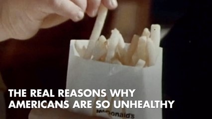 Why Many Americans Are So Unhealthy