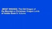 [MOST WISHED]  The Old Dragon of the Mountain s Christmas: Dragon Lords of Valdier Book 9: Volume