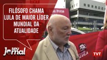 Filósofo chama Lula de maior líder mundial da atualidade