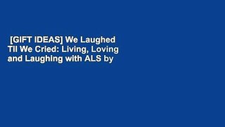 [GIFT IDEAS] We Laughed  Til We Cried: Living, Loving and Laughing with ALS by Lynda Strahorn