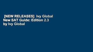 [NEW RELEASES]  Ivy Global New SAT Guide: Edition 2.3 by Ivy Global