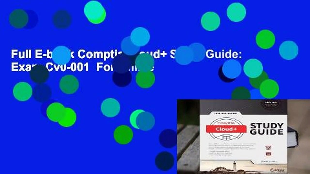 Full E-book Comptia Cloud+ Study Guide: Exam Cv0-001  For Online