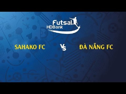 Trực tiếp | Sahaco - Đà Nẵng | VCK VĐQG FUTSAL HD BANK 2019 | VFF Channel