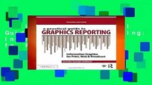 Full E-book  A Practical Guide to Graphics Reporting: Information Graphics for Print, Web
