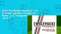 About For Books  Wolfpack: How to Come Together, Unleash Our Power, and Change the Game  Review