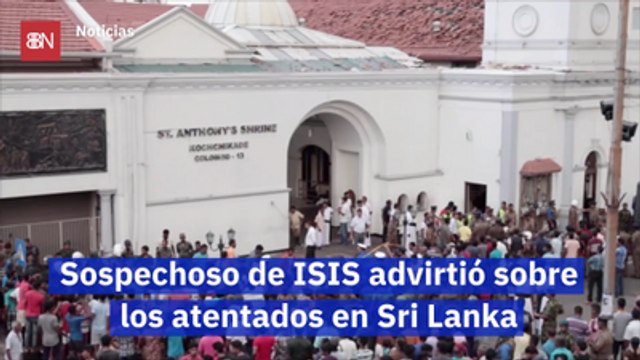 Sospechoso de ISIS advirtió sobre los atentados en Sri Lanka