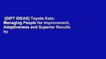 [GIFT IDEAS] Toyota Kata: Managing People for Improvement, Adaptiveness and Superior Results by