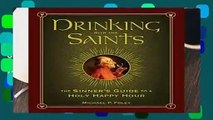 [GIFT IDEAS] Drinking with the Saints: The Sinner s Guide to a Holy Happy Hour by Michael P. Foley